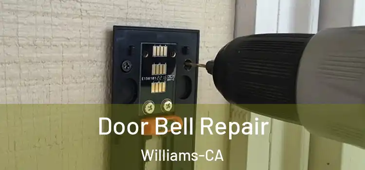  Door Bell Repair Williams-CA